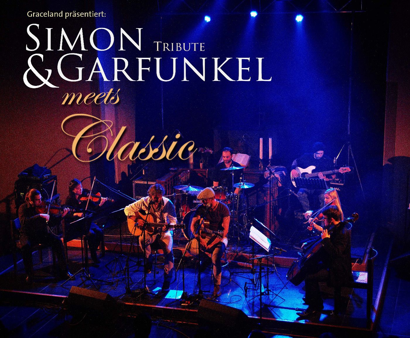 Tickets für Graceland Simon and Garfunkel Tribute Duo meets Classic